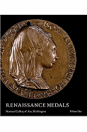 Renaissance Medals: Volume One: Italy (National Gallery of Art Systematic Catalogues)