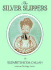 The Silver Slippers/Book With Necklace: Story and Pictures