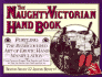 The Naughty Victorian Handbook: Furtling: the Rediscovered Art of Erotic Hand Manipulation