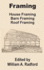 Framing: House Framing, Barn Framing, Roof Framing