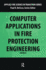 Computer Application in Fire Protection Engineering (Applied Fire Science in Transition)