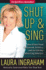 Shut Up and Sing: How Elites From Hollywood, Politics, and the Un Are Subverting America
