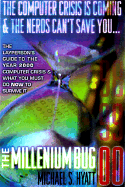 The Millennium Bug: How to Survive the Coming Chaos