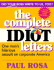Complete Idiot Letters: One Man's Hilarious Assault on Corporate America
