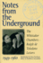 Notes From the Underground: the Whittaker Chambers--Ralph De Toledano Letters, 1949-1960