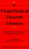 A Prayerbook of Favorite Litanies: 116 Catholic Litanies and Responsory Prayers