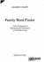 Family Word Finder: a New Thesaurus of Synonyms and Antonyms in Dictionary Form