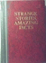 Strange Stories, Amazing Facts: Stories That Are Bizarre, Unusual, Odd, Astonishing, and Often Incredible