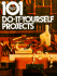 101 Do-It-Yourself Projects