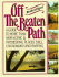 Off the Beaten Path: a Guide to More Than 1, 000 Scenic & Interesting Places Still Uncrowded and Inviting
