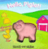 Hello, Piglet! : Squeeze-and-Squeak Books