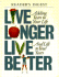 Live Longer Live Better