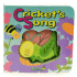 Cricket's Song: Squeaky Bug Books