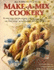 Make-a-Mix Cookery: How to Make Your Own Mixes