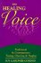 The Healing Voice: Traditional and Contemporary Toning, Chanting and Singing