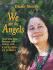 We Are the Angels: Healing Your Past, Present, and Future With the Lords of Karma