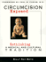 Circumcision Exposed: Rethinking a Medical and Cultural Tradition