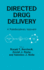 Directed Drug Delivery: a Multidisciplinary Problem (Experimental Biology and Medicine 7)