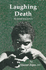 Laughing Death: the Untold Story of Kuru