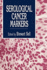 Serological Cancer Markers (Contemporary Biomedicine, 11)