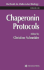Chaperonin Protocols-Isbn 0-89603-739-8