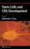 Stem Cells and Cns Development (Contemporary Neuroscience)