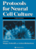 Protocols for Neural Cell Culture