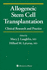 Allogeneic Stem Cell Transplantation (Current Clinical Oncology)