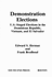 Demonstration Elections: U.S. -Staged Elections in the Dominican Republic, Vietnam and El Salvador
