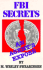 Fbi Secrets: an Agent's Expose