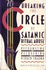 Breaking the Circle of Satanic Ritual Abuse: Recognizing and Recovering From the Hidden Trauma