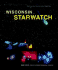 Wisconsin Starwatch: the Essential Guide to Our Night Sky