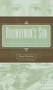 Railwayman's Son: a Plains Family Memoir (Plains Histories)