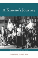 A Kine�o's Journey: on Family, Learning, and Public Service (Grover E. Murray Studies in the American Southwest)