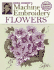 Donna Dewberry's Machine Embroidery Flowers