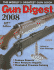 Gun Digest 2008: the World's Greatest Gun Book