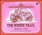 The White Trail (Christopher Churchmouse Classics)