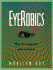 Eyerobics: How to Improve Your Vision