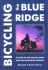 Bicycling the Blue Ridge: a Guide to the Skyline Drive and the Blue Ridge Parkway