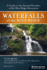 Waterfalls of the Blue Ridge: a Hiking Guide to the Cascades of the Blue Ridge Mountains