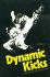 Dynamic Kicks: Essentials for Free Fighting: Essentials for Free Fighting