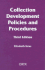 Collection Development Policies and Procedures