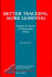 Better Teaching, More Learning: Strategies for Success in Postsecondary Settings (American Council on Education/Oryx Press Series on Higher Education)