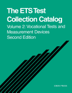 The ETS Test Collection Catalog: Volume Two, Vocational Tests and Measurement Devices, 2nd Edition