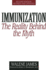 Immunization: the Reality Behind the Myth-Second Edition, Revised and Updated