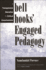 Bell Hooks' Engaged Pedagogy: a Transgressive Education for Critical Consciousness (Critical Studies in Education and Culture Series)