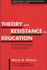 Theory and Resistance in Education: Towards a Pedagogy for the Opposition (Critical Studies in Education and Culture Series)