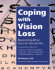 Coping With Vision Loss: Maximizing What You Can See and Do