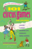 101 Circus Games for Children: Juggling Clowning Balancing Acts Acrobatics Animal Numbers (Smartfun Activity Books)