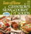 Taste of Home Casseroles, Slow Cooker, and Soups: Casseroles, Slow Cooker, and Soups 536 Family Pleasing Recipes